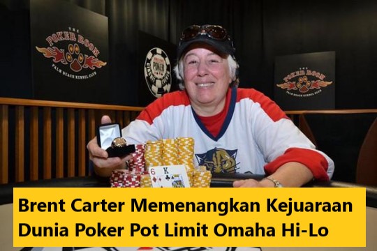 Brent Carter Memenangkan Kejuaraan Dunia Poker Pot Limit Omaha Hi-Lo